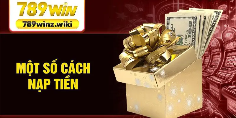 Một số cách nạp tiền