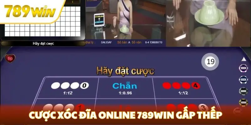 Cược xóc đĩa online 789win gấp thếp