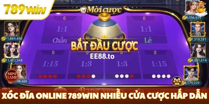 Xóc đĩa online 789win nhiều cửa cược hấp dẫn
